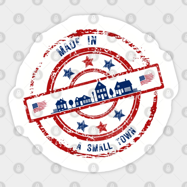 Made in a small town Sticker by ArtWear Creations